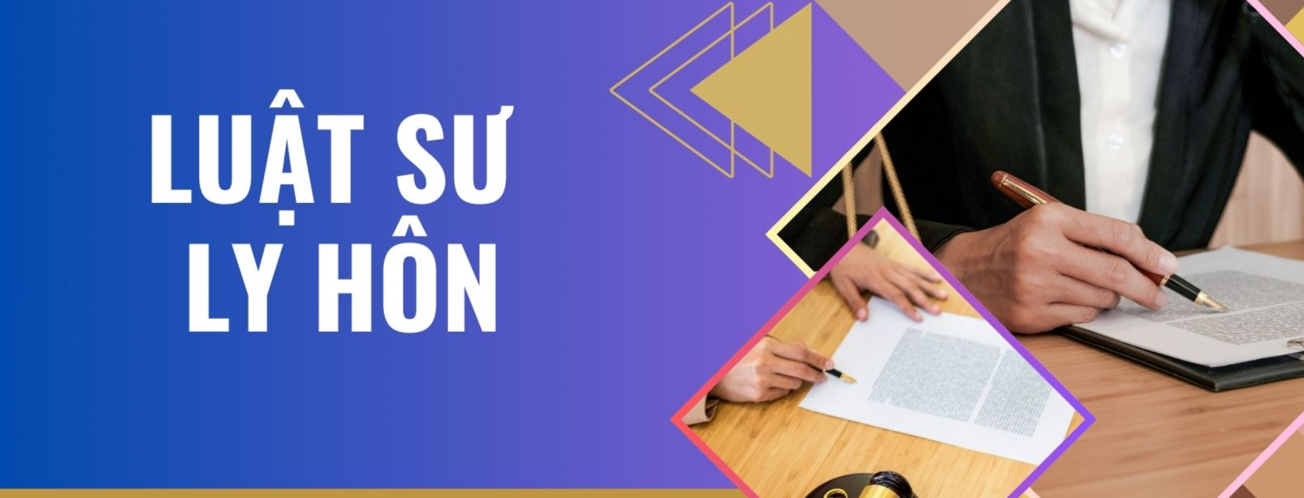 Luật Sư Ly Hôn – Tư Vấn Và Giải Quyết Tranh Chấp Ly Hôn Chuyên Nghiệp