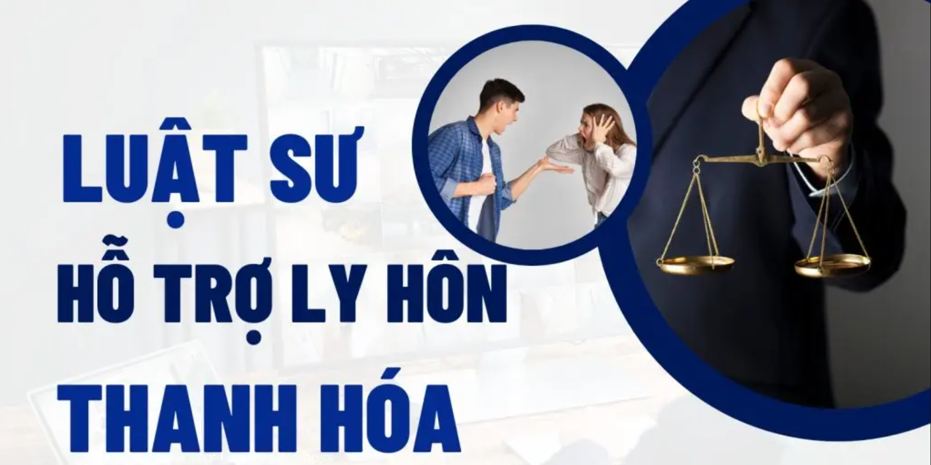 Luật Sư Ly Hôn – Tư Vấn Và Giải Quyết Tranh Chấp Ly Hôn Chuyên Nghiệp